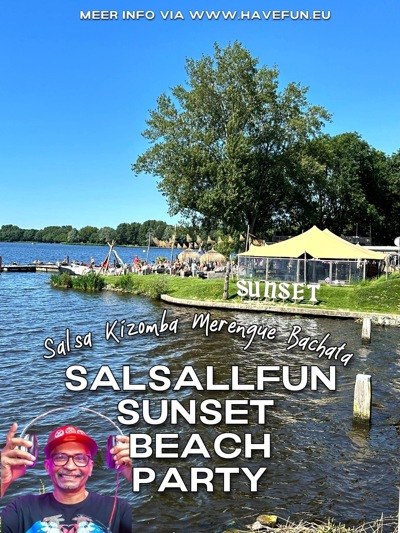 SalsAllFun Sun Set Beach Sunday UITVERKOCHT: Have Fun On Salsa te Alphen Aan Den Rijn