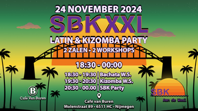 SBK XXL | Latin & Kizomba Party | 2 Area’s | 2 Workshops: SBK Aan De Waal te Nijmegen