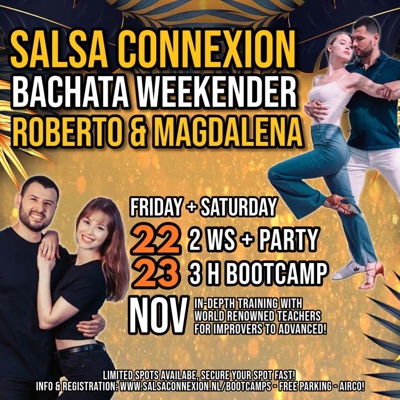 Salsa Connexion BS Weekender in Eindhoven * Fri+Sat 22-23 Nov 2024 I with Roberto & Magdalena: Salsa Connexion te Eindhoven