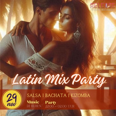 Release Salsa Bachata Kizomba | Mix Party - Gratis Parkeren: Release Dance Academy te Zoetermeer