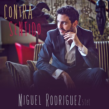 Miguel Rodriguez - Contra Sentido.
