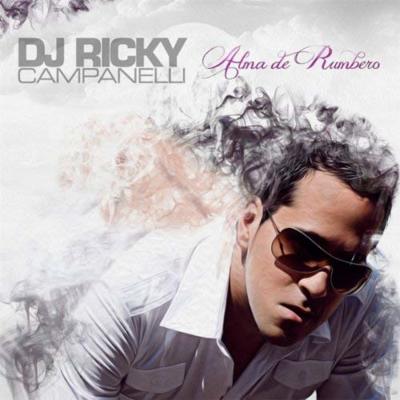 Dj Ricky Campanelli - Alma de Rumbero.