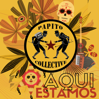 Papito Collective - Aqui Estamos ( EP ).